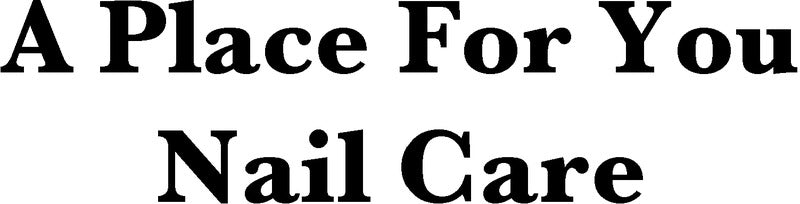 A Place For You Nail Care