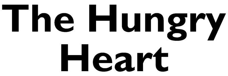 The Hungry Heart