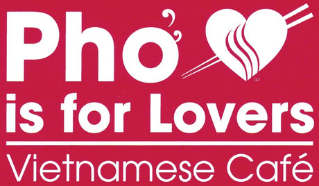 Pho is for Lovers