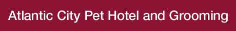 ATLANTIC CITY PET HOTEL & GROOMING