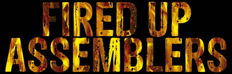 Fired Up Assemblers