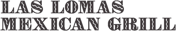 Las Lomas Mexican Grill