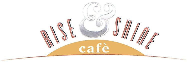 Rise & Shine Cafe