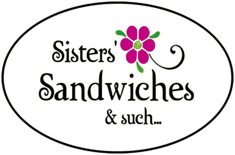 Sisters Sandwiches & Such
