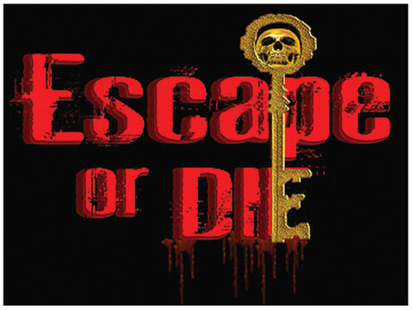 Escape or Die