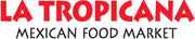 La Tropicana Mexican Food Market