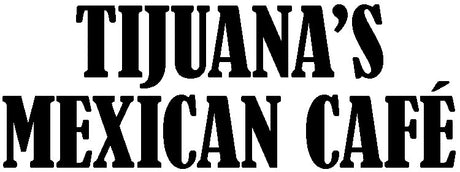 Tijuanas Mexican Cafe